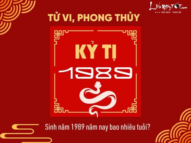 Người sinh năm 89 là bao nhiêu tuổi và những đặc điểm tử vi nổi bật của tuổi Kỷ Tị