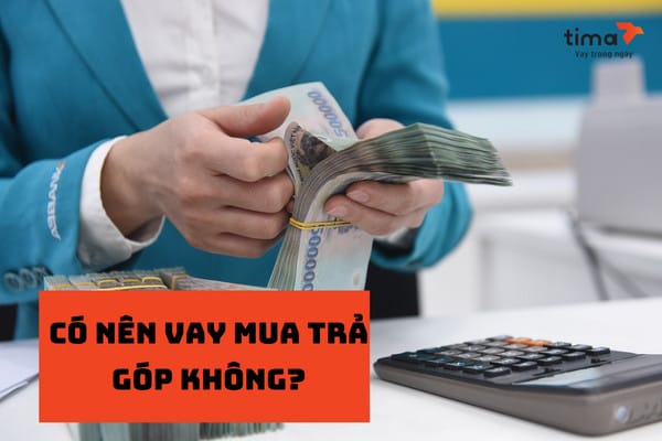 Ưu và nhược điểm khi cân nhắc vay mua xe trả góp