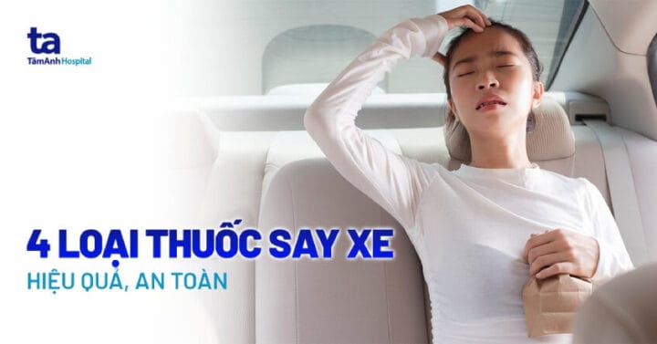 Viên thuốc chống say tàu xe giúp giảm buồn nôn hiệu quả.