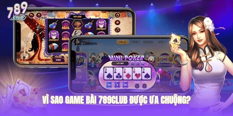 Game bài 789club Thiên đường giải trí thẻ bài và tư duy chiến thuật 2026