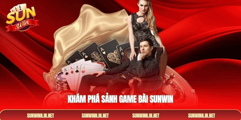 Game bài Sunwin Đỉnh cao giải trí thẻ bài và tư duy chiến thuật 2026