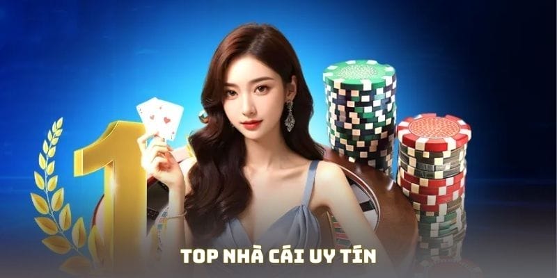 Top Nhà Cái Uy Tín Nhận Đánh Giá Cao Từ Những Chuyên Gia